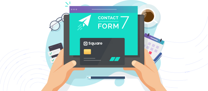 Contact Form 7 Square Payment Addon