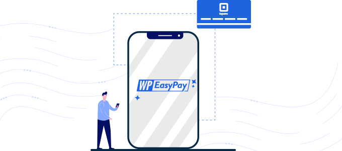 WP EasyPay – Square for WordPress Free