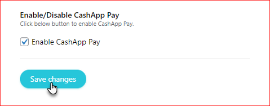 On the Payment Settings page, locate the CashApp Pay option and enable it